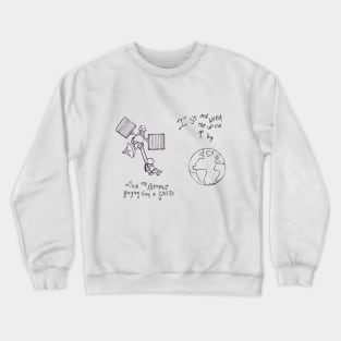 Astronaut hanging from satellite Crewneck Sweatshirt